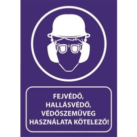   Fejvédõ , hallásvédõ, védõszemüveg használata kötelezõ! - fólia