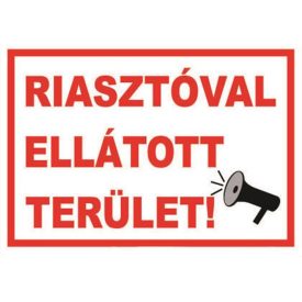 Riasztóval ellátott terület! - fólia
