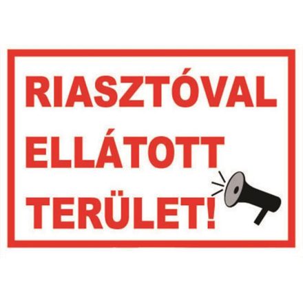 Riasztóval ellátott terület! - fólia