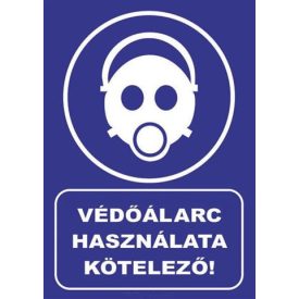 Védõálarc használata kötelezõ! - fólia