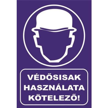 Védõsisak használata kötelezõ! - fólia