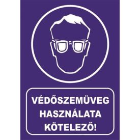 Védõszemüveg használata kötelezõ! - fólia