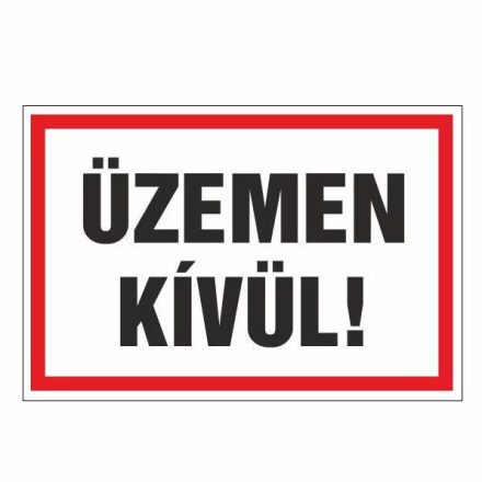 Üzemen kívül! - fólia