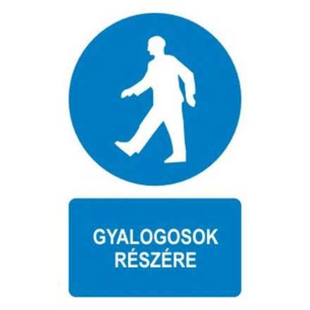 Gyalogosok részére! - fólia