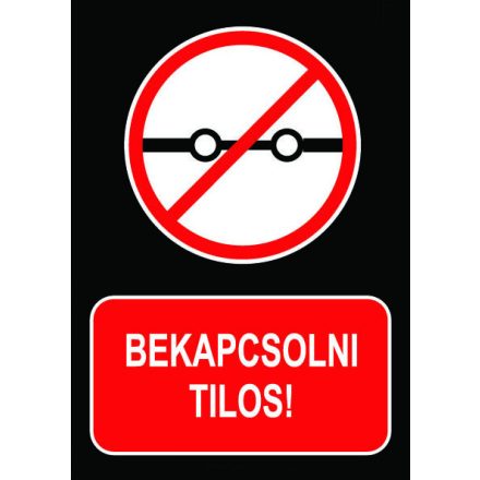 Bekapcsolni tilos - fólia