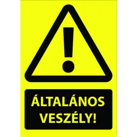 Általános veszély ! - fólia