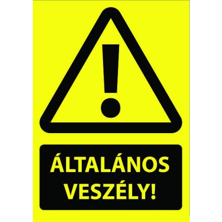 Általános veszély ! - fólia