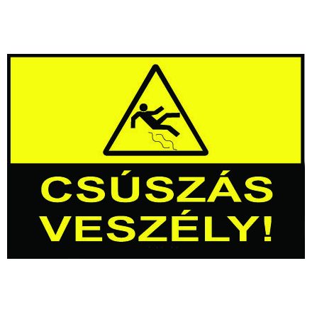 Csúszás veszély ! - fólia