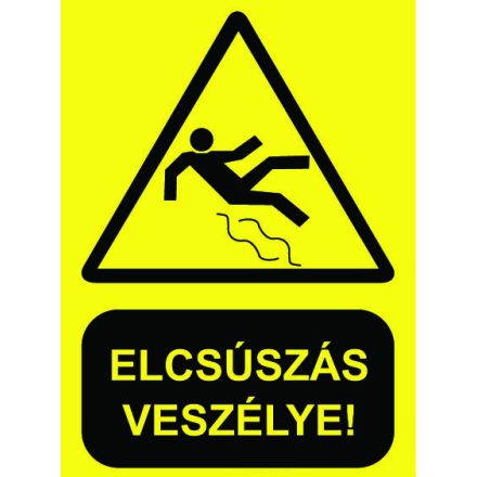 Elcsúszás veszélye ! - fólia