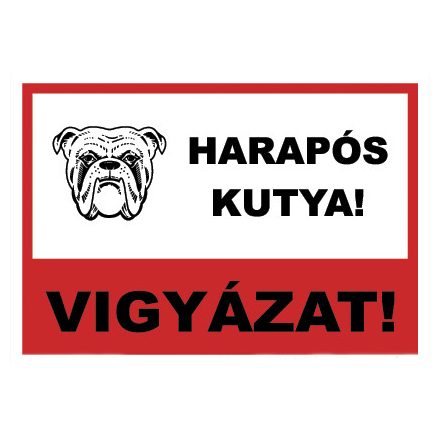 Harapós kutya vigyázat ! - fólia