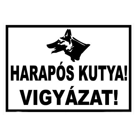 Harapós kutya vigyázat ! - fólia