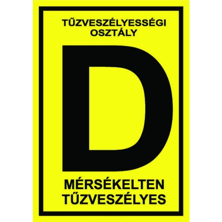 Tûzveszélyességi osztály D - sárga - fólia