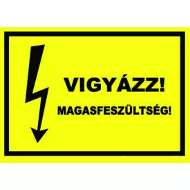 Vigyázat magasfeszültség ! - fólia