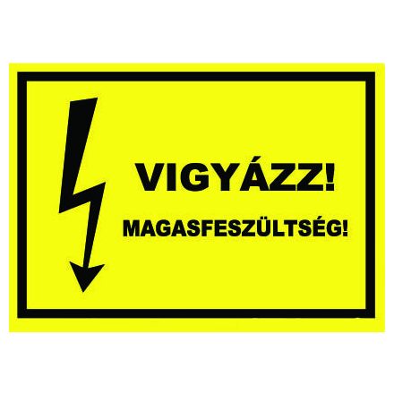 Vigyázat magasfeszültség ! - fólia