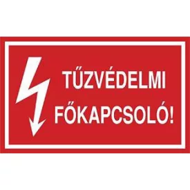 Tûzvédelmi fõkapcsoló ! - fólia