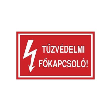 Tûzvédelmi fõkapcsoló ! - fólia