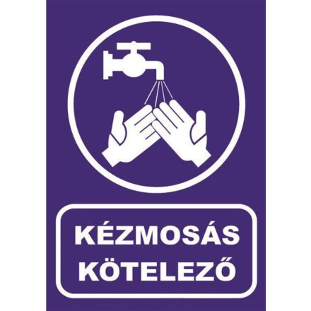 Kézmosás kötelezõ - tábla