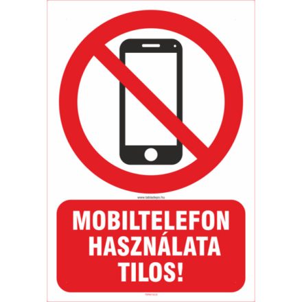 Mobiltelefon használata tilos !