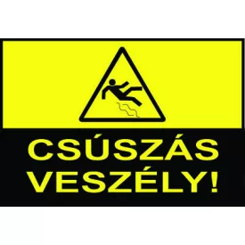 Csúszásveszély! - tábla